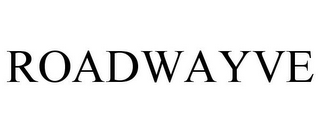 ROADWAYVE