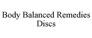 BODY BALANCED REMEDIES DISCS