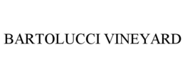 BARTOLUCCI VINEYARD