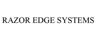 RAZOR EDGE SYSTEMS