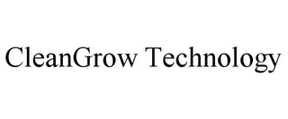 CLEANGROW TECHNOLOGY