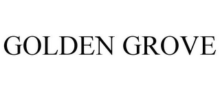 GOLDEN GROVE