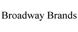 BROADWAY BRANDS