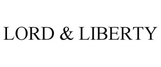 LORD & LIBERTY