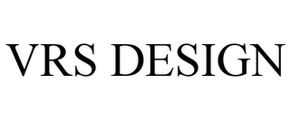 VRS DESIGN