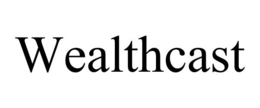 WEALTHCAST