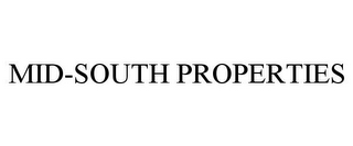 MID-SOUTH PROPERTIES