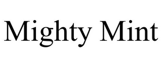 MIGHTY MINT