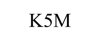 K5M