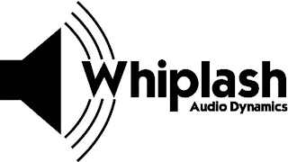 WHIPLASH AUDIO DYNAMICS