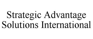 STRATEGIC ADVANTAGE SOLUTIONS INTERNATIONAL