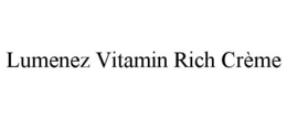 LUMENEZ VITAMIN RICH CRÈME