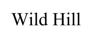 WILD HILL