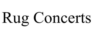 RUG CONCERTS