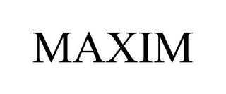 MAXIM