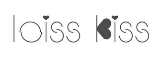 LOISS KISS