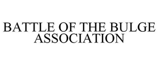 BATTLE OF THE BULGE ASSOCIATION
