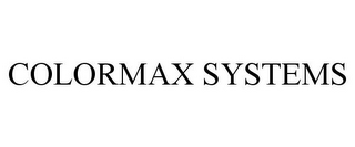 COLORMAX SYSTEMS