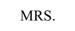 MRS.