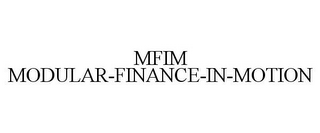 MFIM MODULAR-FINANCE-IN-MOTION