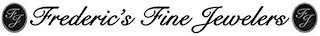 FJ FREDERIC'S FINE JEWELERS FJ