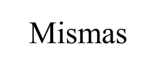 MISMAS