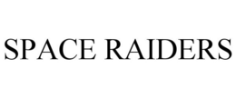 SPACE RAIDERS