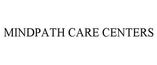 MINDPATH CARE CENTERS