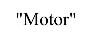 "MOTOR"