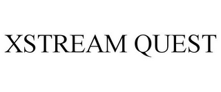 XSTREAM QUEST