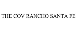 THE COV RANCHO SANTA FE