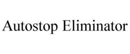 AUTOSTOP ELIMINATOR