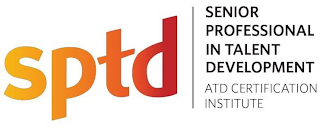 SPTD SENIOR PROFESSIONAL IN TALENT DEVELOPMENT ATD CERTIFICATION INSTITUTE