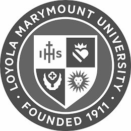 I H S LOYOLA MARYMOUNT UNIVERSITY FOUNDED 1911