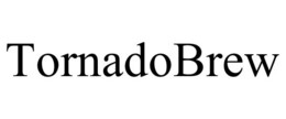 TORNADOBREW