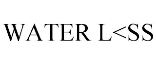 WATER L<SS
