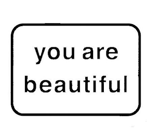 YOU ARE BEAUTIFUL