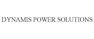 DYNAMIS POWER SOLUTIONS