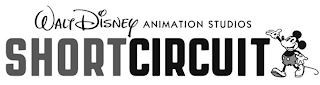 WALT DISNEY ANIMATION STUDIOS SHORT CIRCUIT