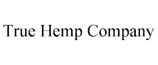 TRUE HEMP COMPANY