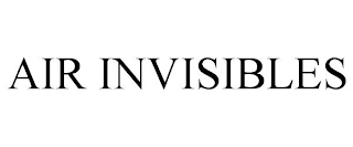 AIR INVISIBLES