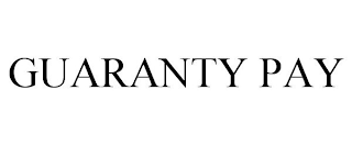 GUARANTY PAY