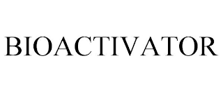 BIOACTIVATOR