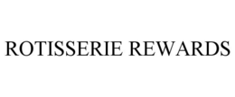 ROTISSERIE REWARDS