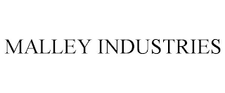 MALLEY INDUSTRIES