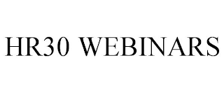 HR30 WEBINARS