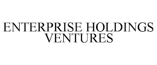 ENTERPRISE HOLDINGS VENTURES