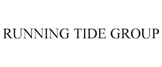 RUNNING TIDE GROUP