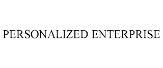 PERSONALIZED ENTERPRISE