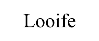 LOOIFE